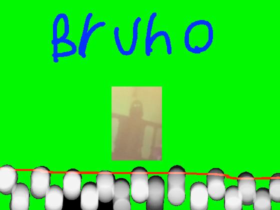 bruno its me