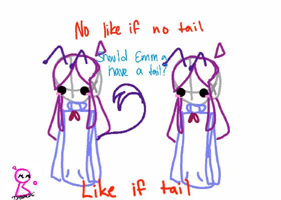 should emma have a tail?