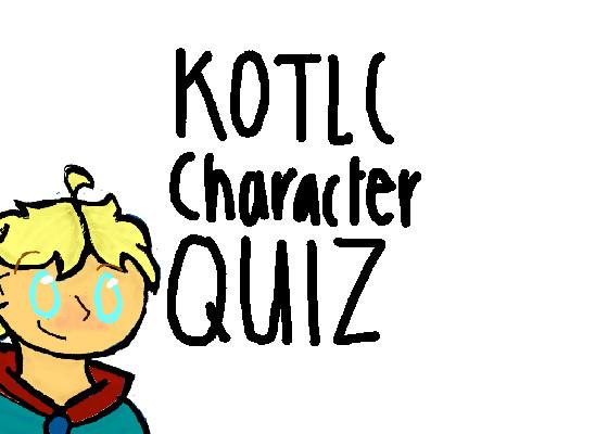 KOTLC Character Quiz