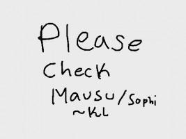 Plz check Mausu/Sophi