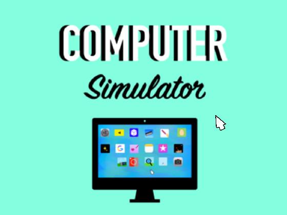 Computer simulator 🖥 1