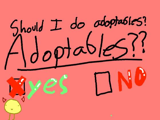 adoptables????? 