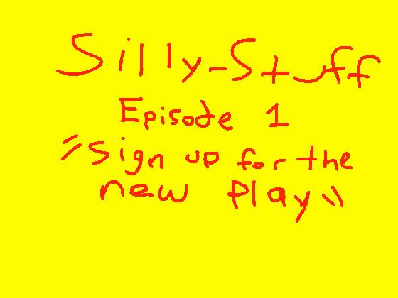 Silly-Stuff (Episode 1)