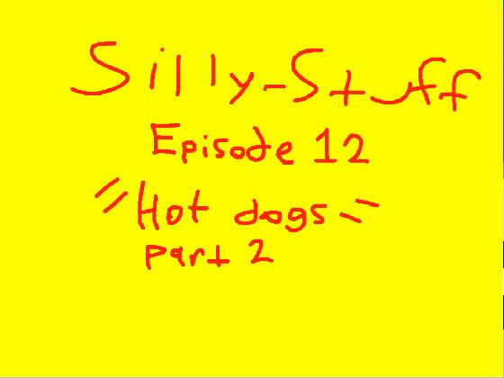 Silly-Stuff (Episode 12)