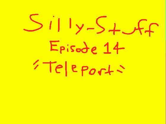 Silly-Stuff (Episode 14)