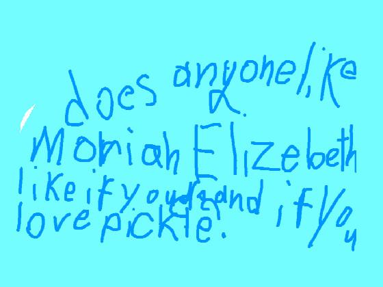 like if you like Moriah Elizabeth!