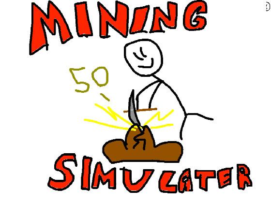 Mining Simulater 1