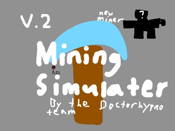 Mining Simulator 1