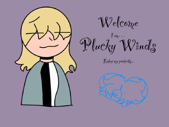 Hi From Plucky Winds! 1