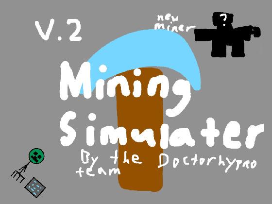 Mining Simulator 1 1