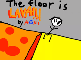 THE FLOOR IS LAVA! 1 1 1 1