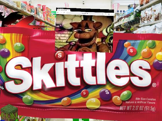 gimme sum skittles  uhhhh 1