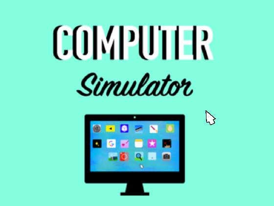 Computer simulator 🖥 1