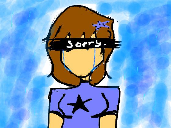 I’m…..sorry…:(.