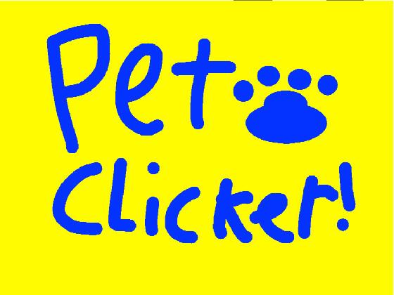 Pet Clicker!