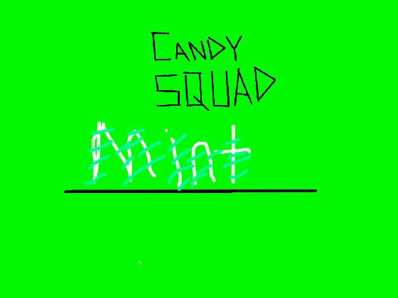 Candy squad  1