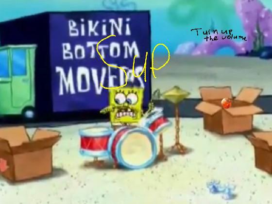 SpongeBob’s drums 1 1