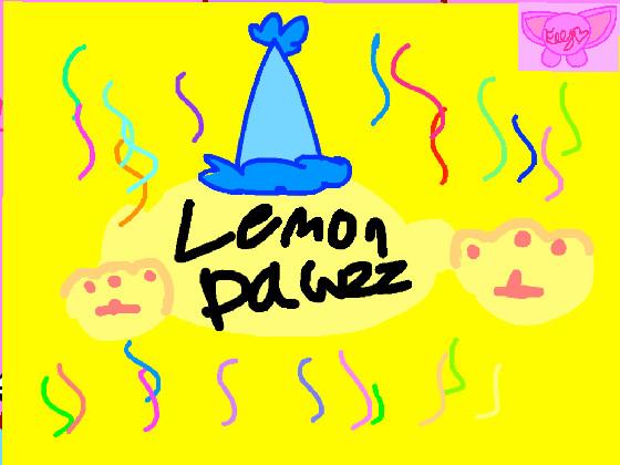 HAPPY B-DAY LEMONPAWZZ!!