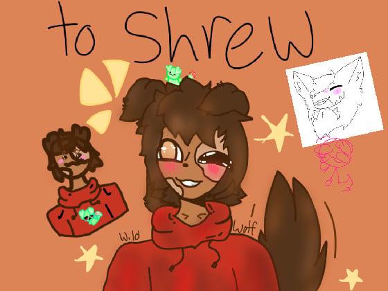 re:To Shrew ||art|| -w-