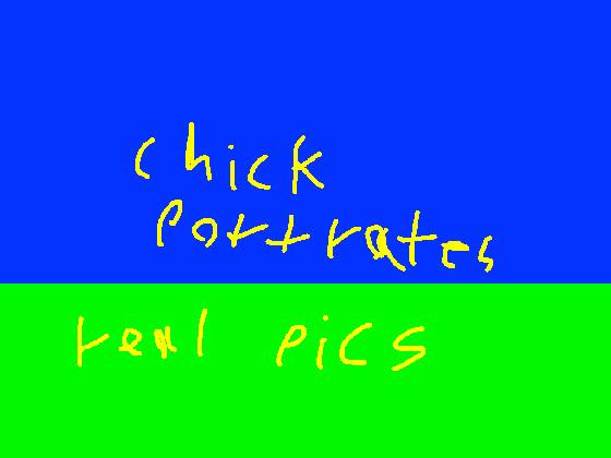 chick portrates(real pics)