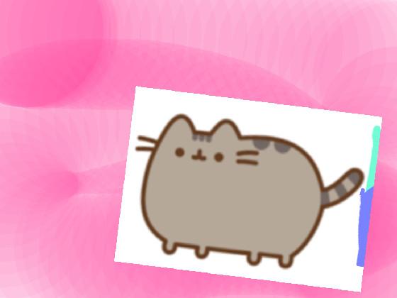 PUSHEEN!!!!!!