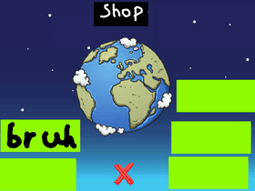 Earth Clicker Don't even ask