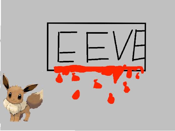 Evee scary story