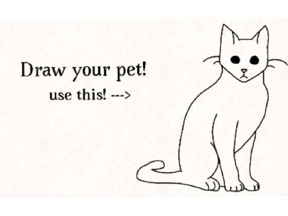 Draw your pet! (cat)