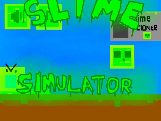 Slime Simulator 1