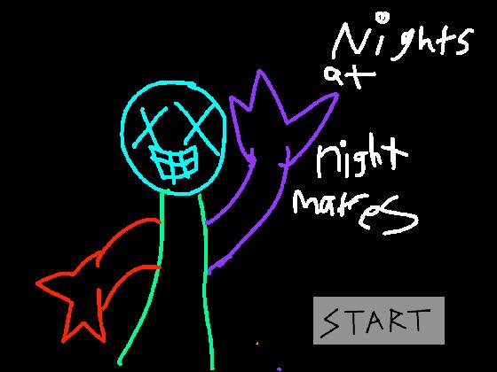 Nights at night mares