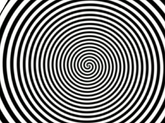 I will hypnotize you 1