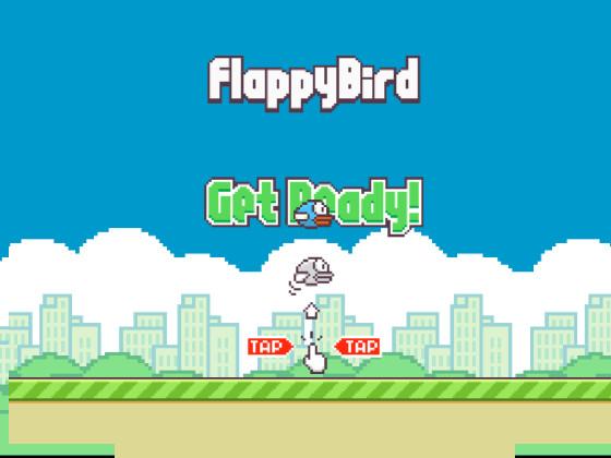 Flappy Bird! 1 1 1