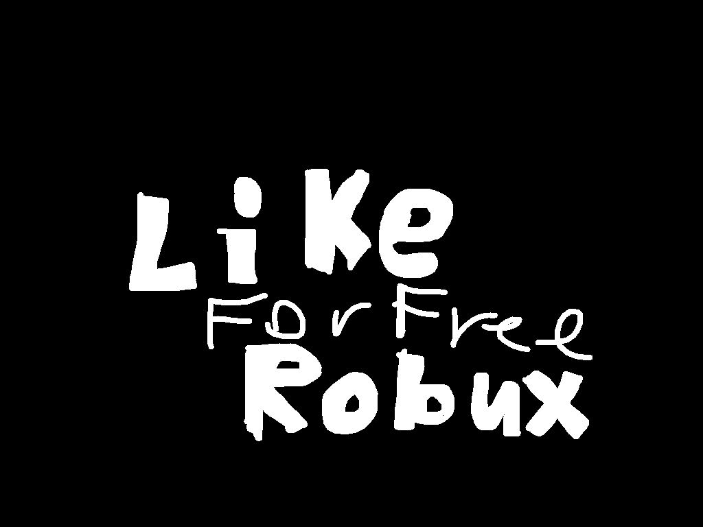 like for free robux 1