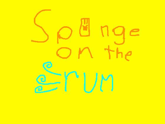 Sponge On The Run
