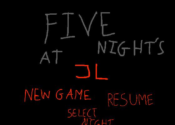 Five night at JL 1 1 4 1