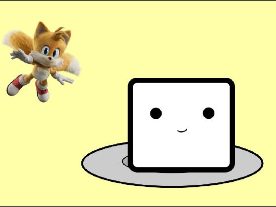 Tails and Talking Tofu