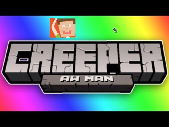 Creeper Aw Man song