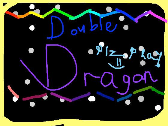 Double Dragon =)