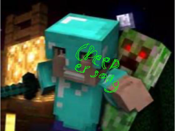 creeper song 1 1 1