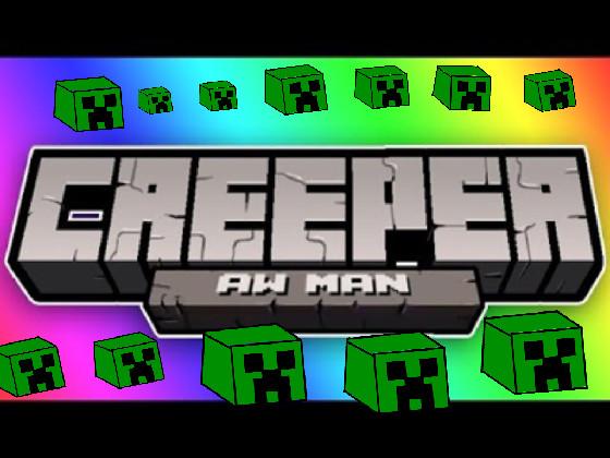 Creeper Aw Man song 1 1