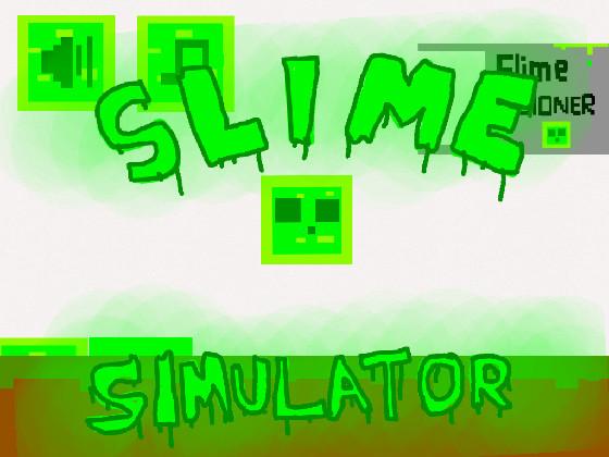 Slime Simulator