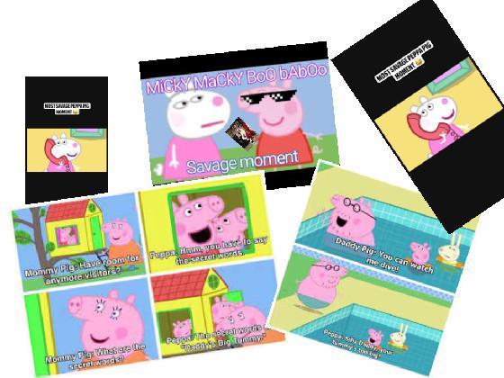 peppa savage moments