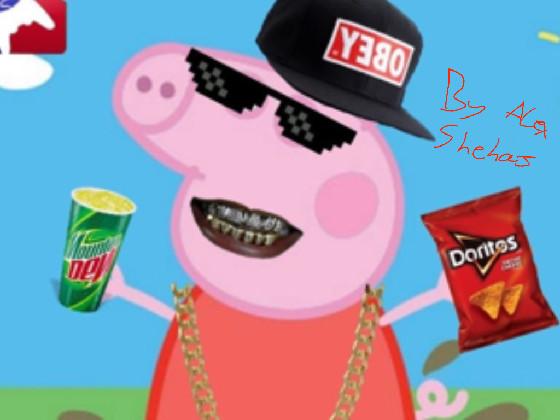 MLG Peppa Pig 1