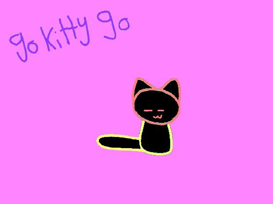 Go kitty Go Meme