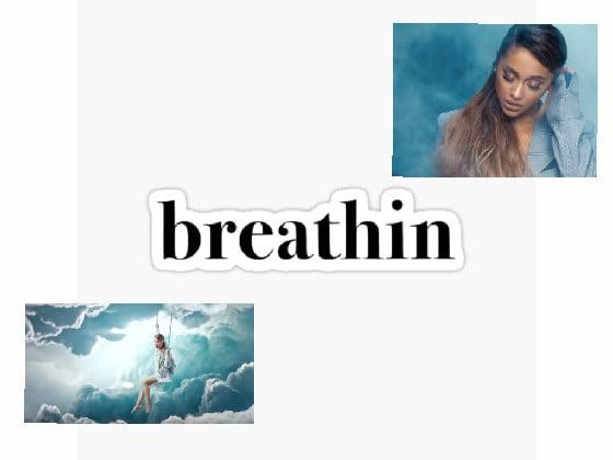 breathin 1