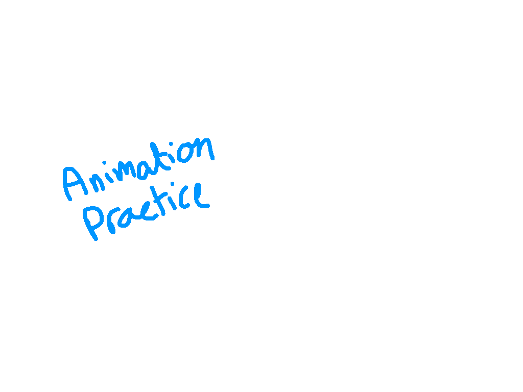 Animation Practice 0-0