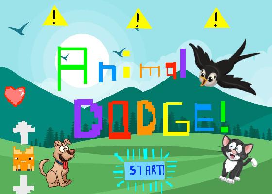 Animal DODGE!