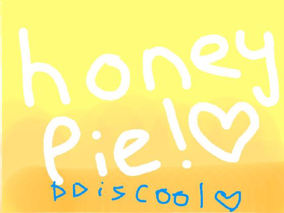 honey pie 1