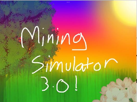 Mining Simulator 3 (not my game)