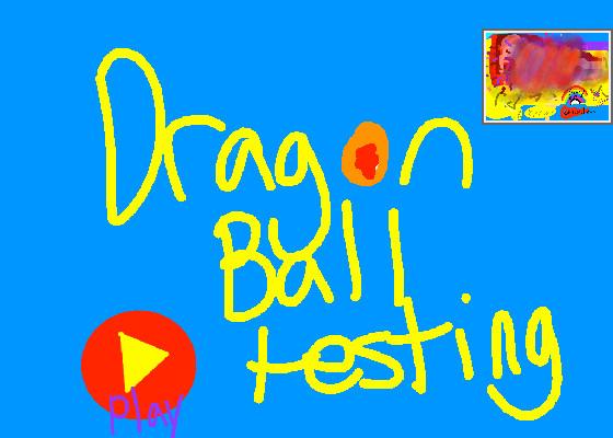 Dragon Ball Testing